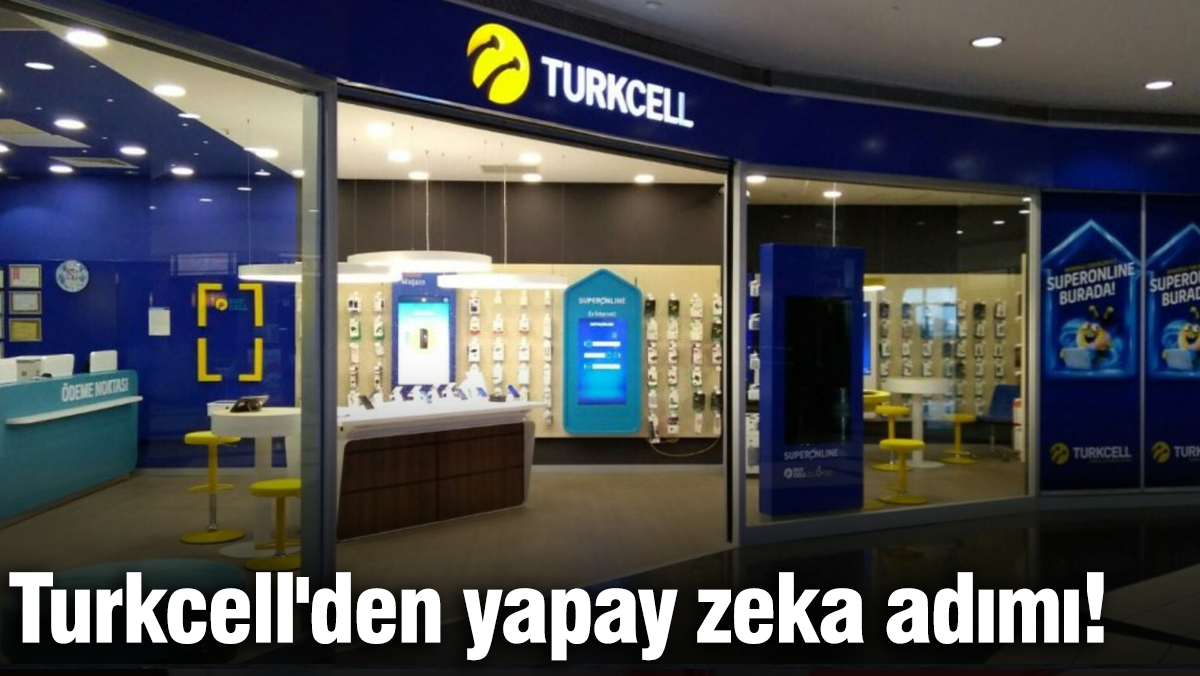 Turkcell’den yapay zeka adımı!